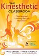 The Kinesthetic Classroom, Lengel Traci