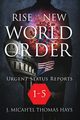 Rise of the New World Order Urgent Status Updates, Micha-el Thomas Hays J.