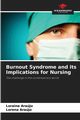Burnout Syndrome and its Implications for Nursing, Arajo Loraine