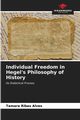 Individual Freedom in Hegel's Philosophy of History, Ribas Alves Tamara