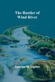 The Rustler of Wind River, Ogden George W.
