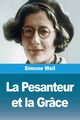 La Pesanteur et la Grce, Weil Simone