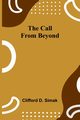 The Call from beyond, D. Simak Clifford