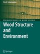 Wood Structure and Environment, Schweingruber Fritz Hans