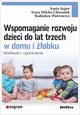 Wspomaganie rozwoju dzieci do lat trzech w domu i obku, Jegier Aneta, Mikler-Chwastek Anna, Piotrowicz Radosaw