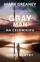 Na celowniku Gray Man Tom 2, Greaney Mark