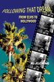 Following That Dream From Elvis to Hollywood, Fleming Al