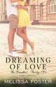 Dreaming of Love (The Bradens at Trusty), Foster Melissa