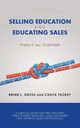 Selling Education and Educating Sales, Gross Brian  L.