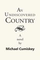 An Undiscovered Country, Cumiskey Michael