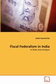 Fiscal Federalism in India, MAHAPATRA MIHIR