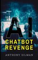 Max AI Chatbot Revenge, Silman Anthony