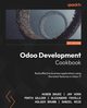 Odoo Development Cookbook - Fifth Edition, Daudi Husen