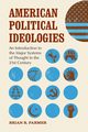 American Political Ideologies, Farmer Brian R.