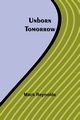 Unborn Tomorrow, Reynolds Mack