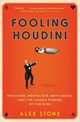 Fooling Houdini, Stone Alex