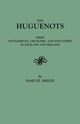 Huguenots, Smiles Samuel