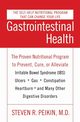 Gastrointestinal Health Third Edition, Peikin Steven R