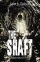 The Shaft, Delaney Scott B.