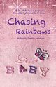 Chasing Rainbows, Larocque Pamela