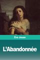 L'Abandonne, Jouan va