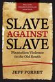 Slave Against Slave, Forret Jeff