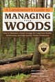 A Landowner's Guide to Managing Your Woods, Hansen Ann Larkin