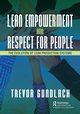 Lean Empowerment and Respect for People, Gundlach Trevor