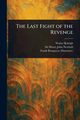The Last Fight of the Revenge, Raleigh Walter
