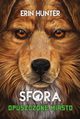 Opuszczone miasto. Sfora tom 1, Erin Hunter