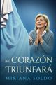 Mi Corazn Triunfar, Soldo Mirjana