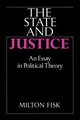 The State and Justice the State and Justice, Fisk Milton