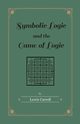 Symbolic Logic and the Game of Logic, Carroll Lewis