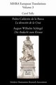 Pedro Caldern de La Barca, 'La Devocin de La Cruz'/ August Wilhelm Schlegel, 'Die Andacht Zum Kreuze', Calderaon De La Barca Pedro