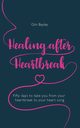 Healing After Heartbreak, Bayley Glin