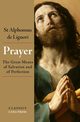 Prayer, de Liguori St Alphonsus