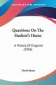 Questions On The Student's Hume, Hume David