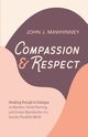 Compassion and Respect, Mawhinney John J.