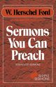 Sermons You Can Preach, Ford W. Herschel