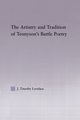 The Artistry and Tradition of Tennyson's Battle Poetry, Lovelace Timothy J.
