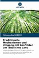 Traditionelle Mechanismen und Umgang mit Konflikten um lndliches Land, KABORE Mahamadou