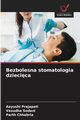 Bezbolesna stomatologia dziecica, Prajapati Aayushi