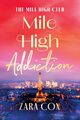 Mile High Addiction, Cox Zara