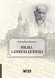 Polska a kwestia litewska, Koneczny Feliks