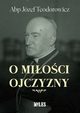 O mioci Ojczyzny, Teodorowicz Jzef