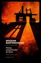Noc przychodzi mier, Bartnikowski Bogdan