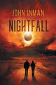 Nightfall, Inman John
