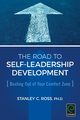 The Road to Self-Leadership Development, Ross Stanley C.