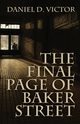 The Final Page of Baker Street, Victor Daniel D