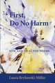 FIRST, DO NO HARM, Brylawski-Miller Laura